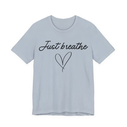 Just Breathe Tee