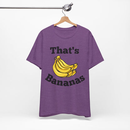 That's Bananas Funny Foodie Tee