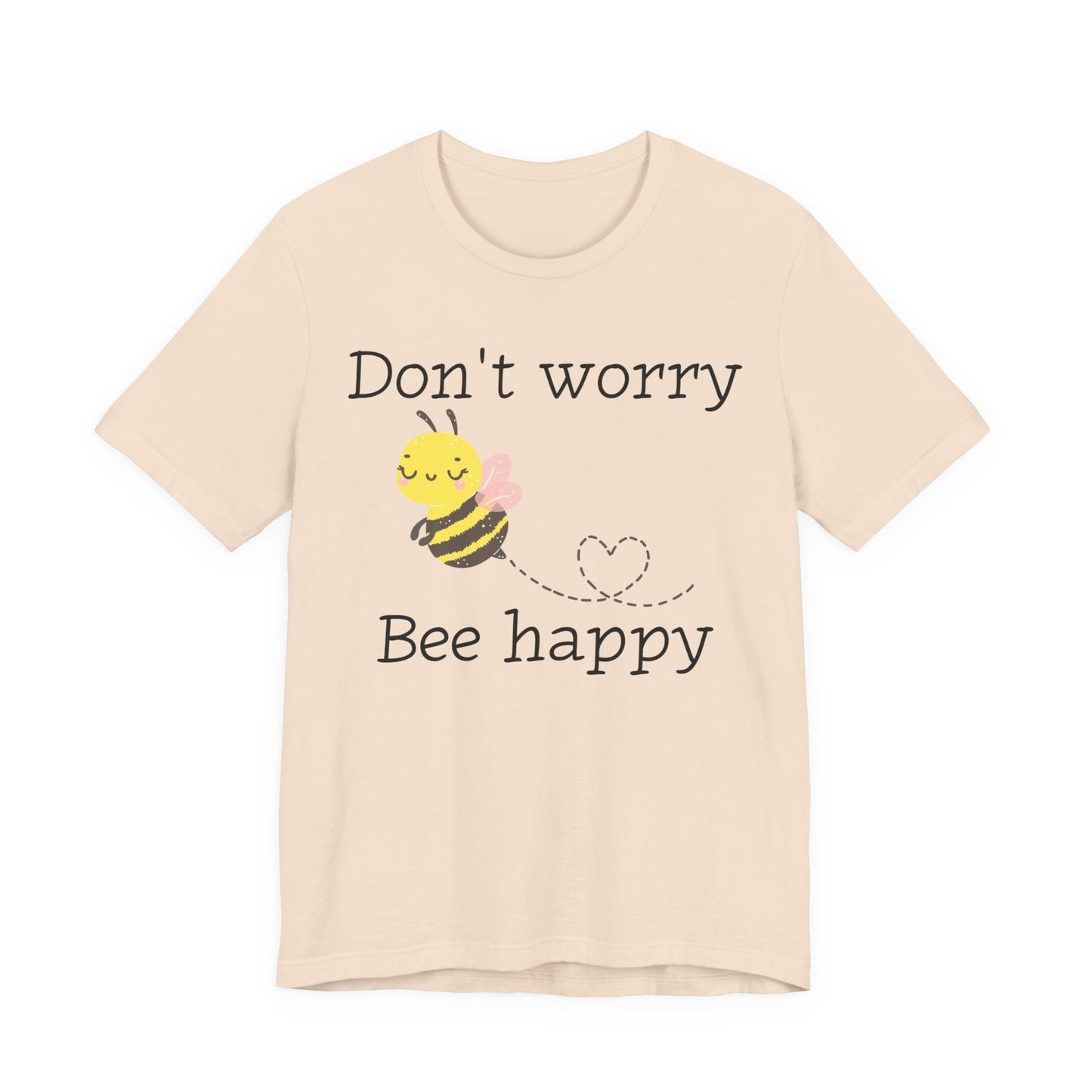 Don't Worry Bee Happy Tee
