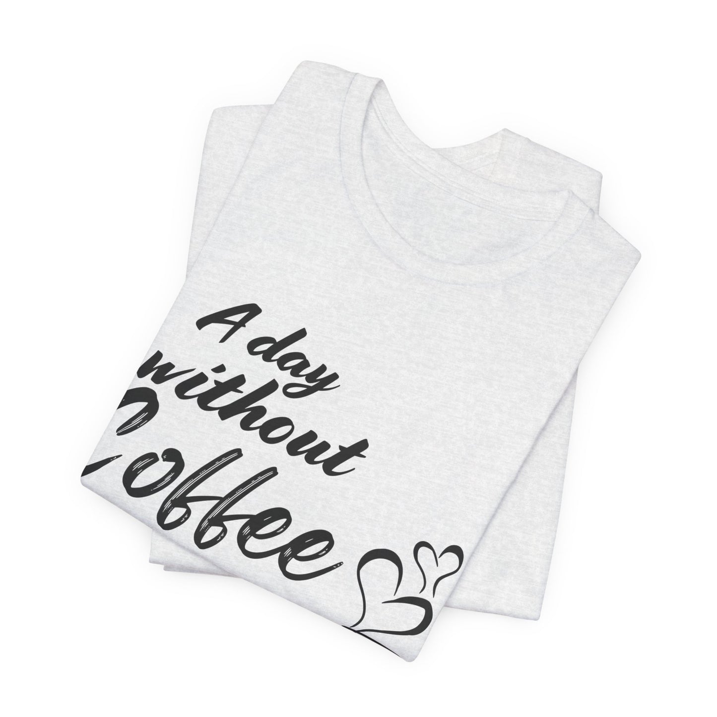 No Idea Without Coffee Tee