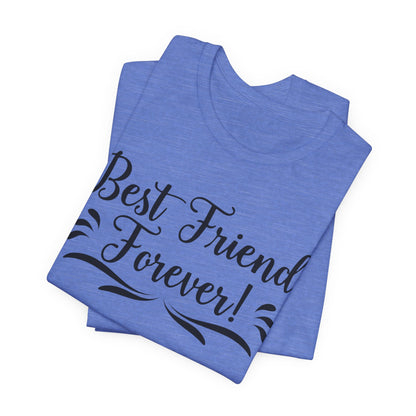 Best Friends Forever Tee