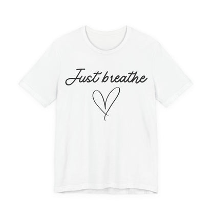 Just Breathe Tee
