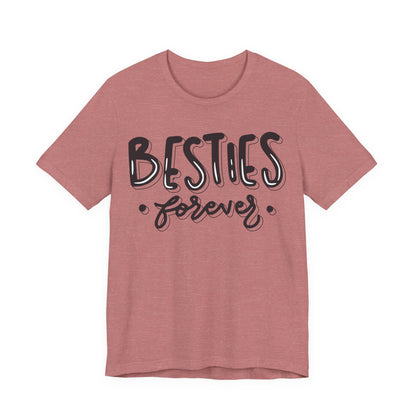 Besties Forever Tee