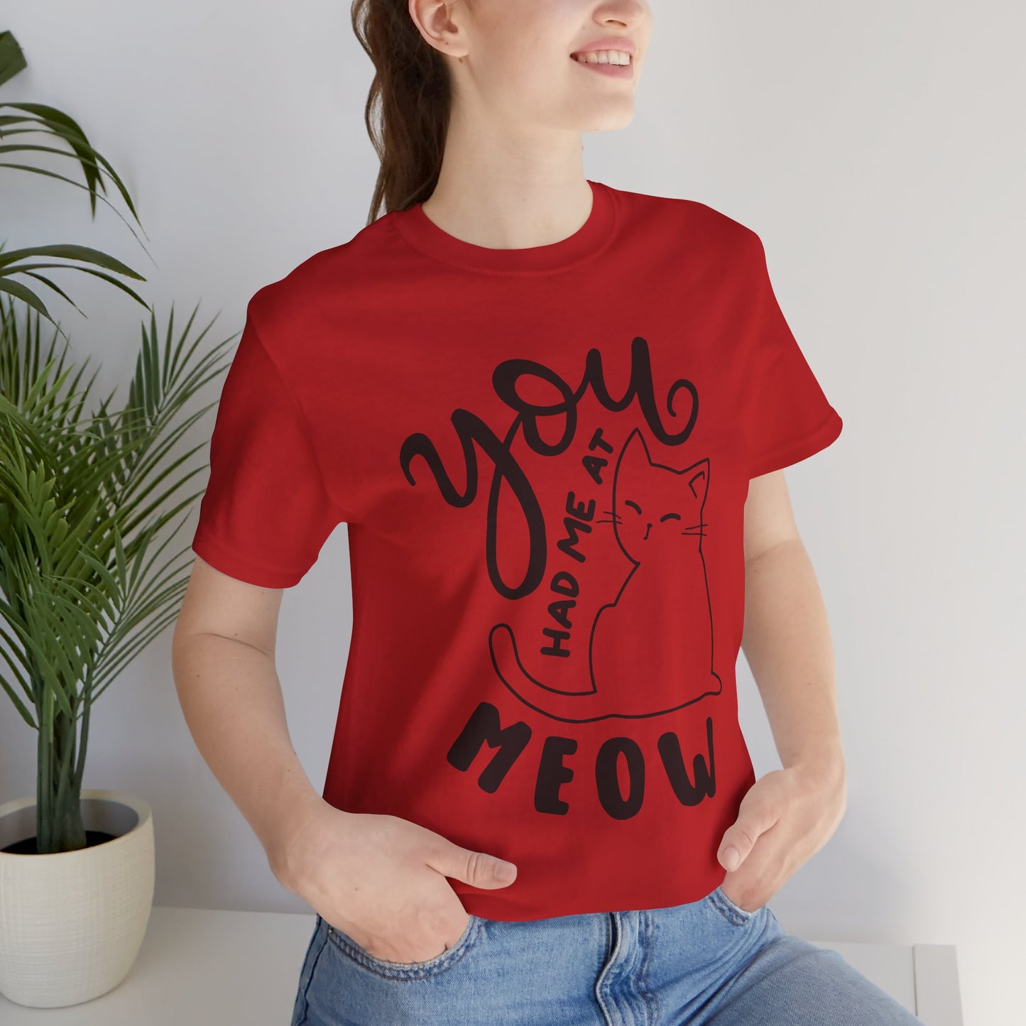 You Had Me at Meow Cat Lover's Tee