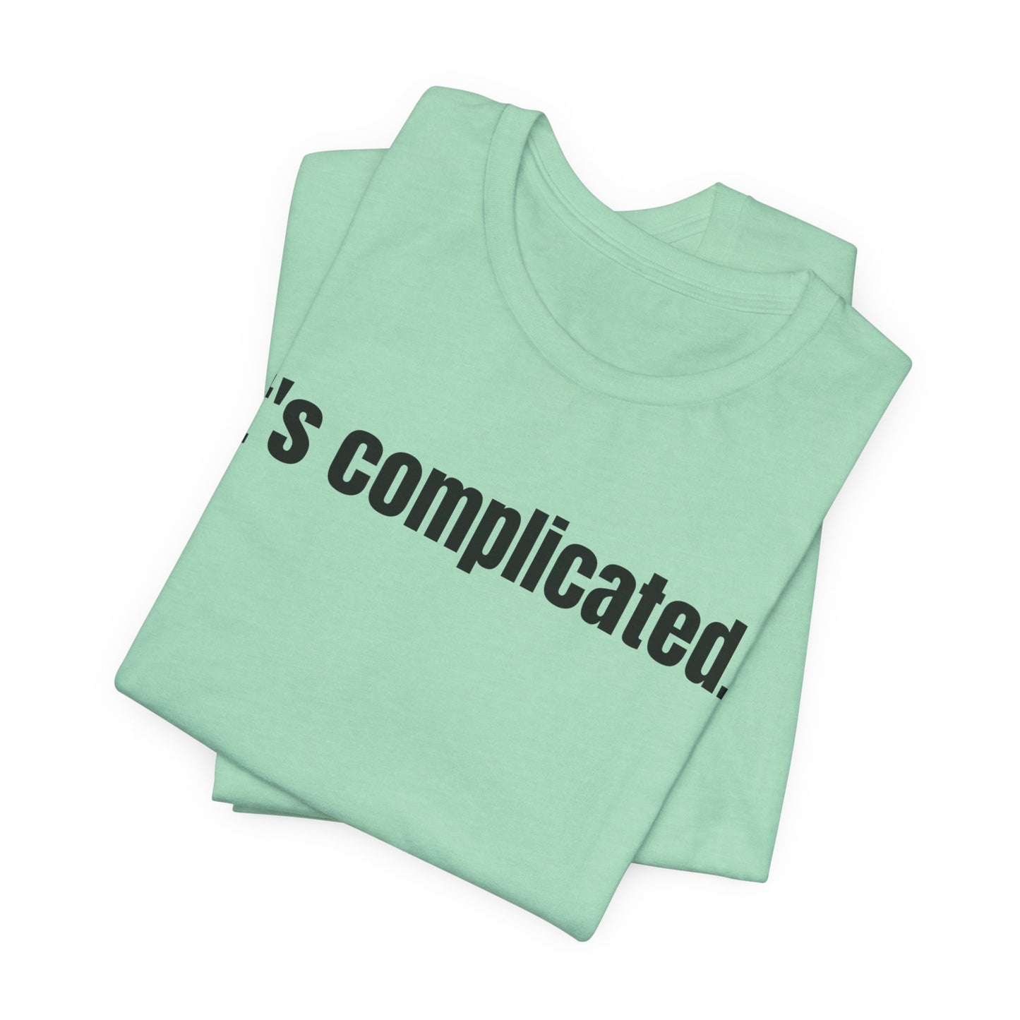 It's Complicated Tee