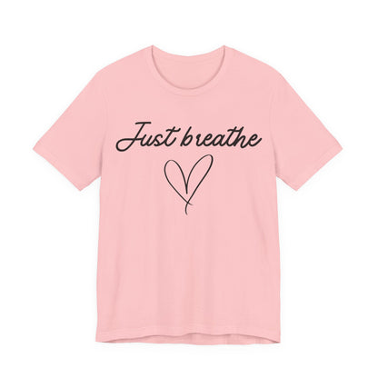 Just Breathe Tee