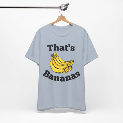 That's Bananas Funny Foodie Tee