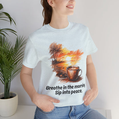 Morning Peace Coffee Tee