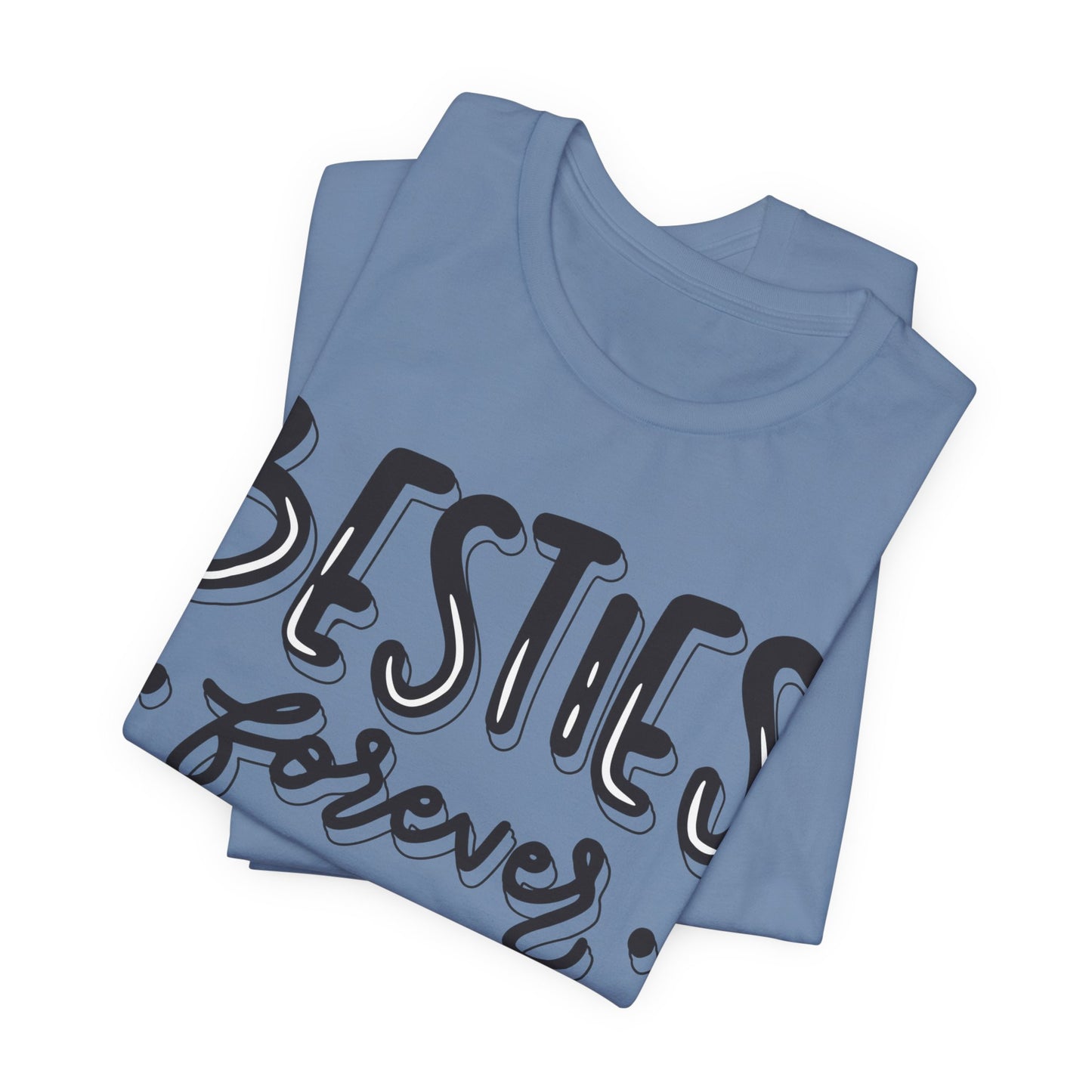Besties Forever Tee