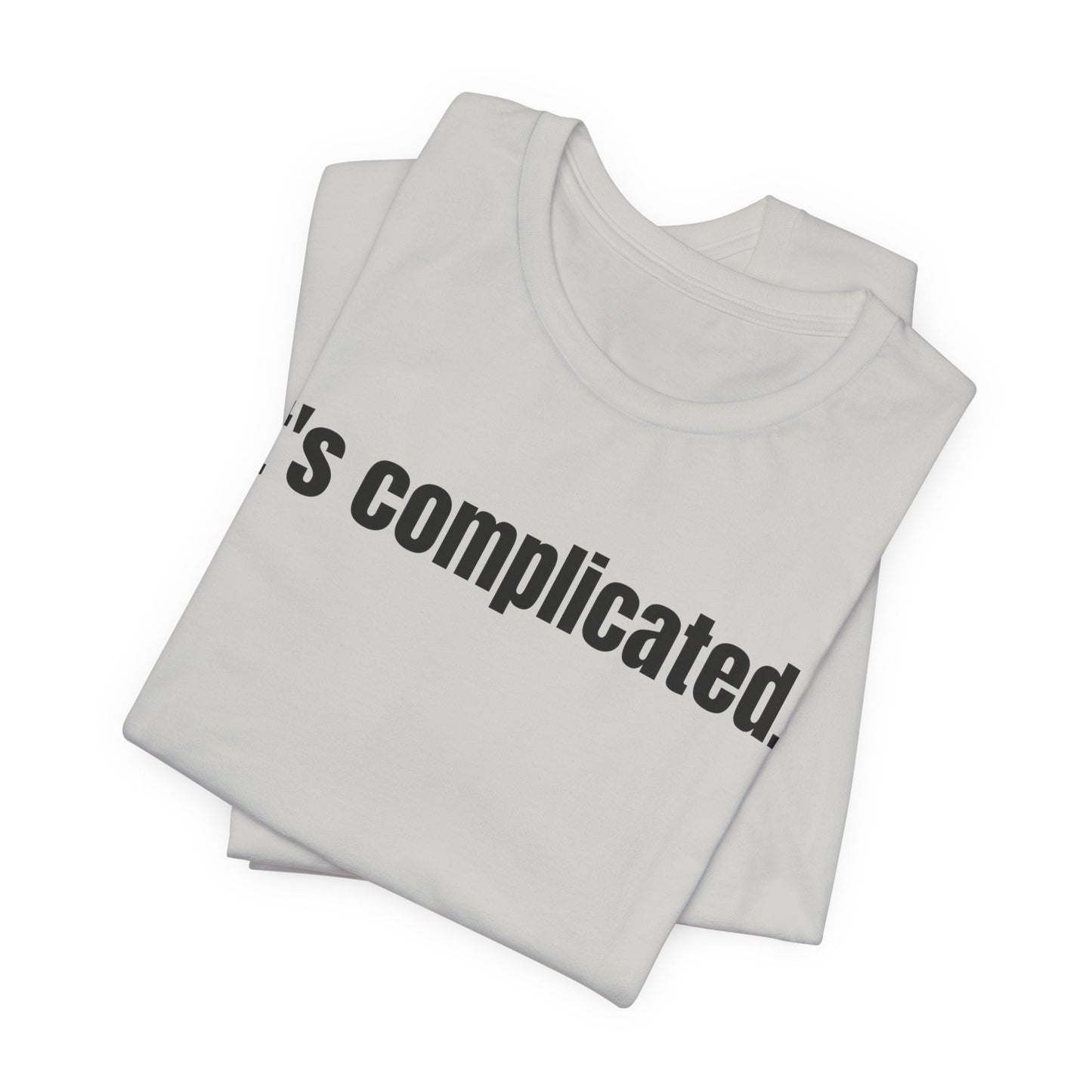 It's Complicated Tee