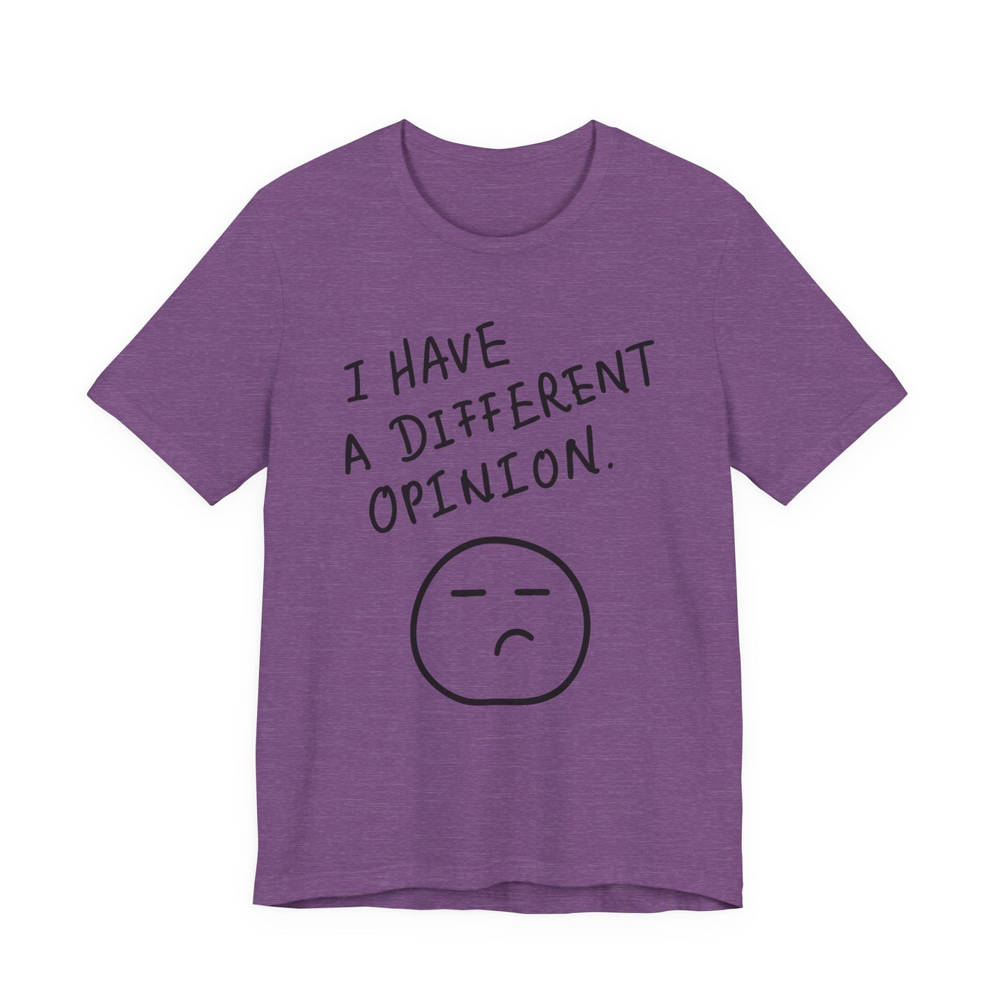 Different Opinion Statement Tee