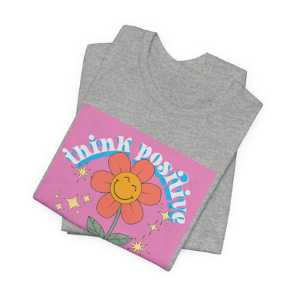 Think Positive Stay Groovy Tee