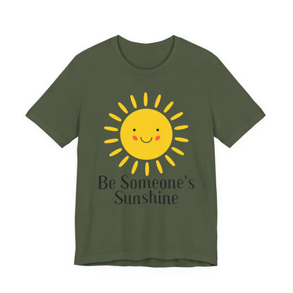 Be Someone's Sunshine Tee