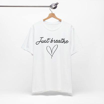 Just Breathe Tee