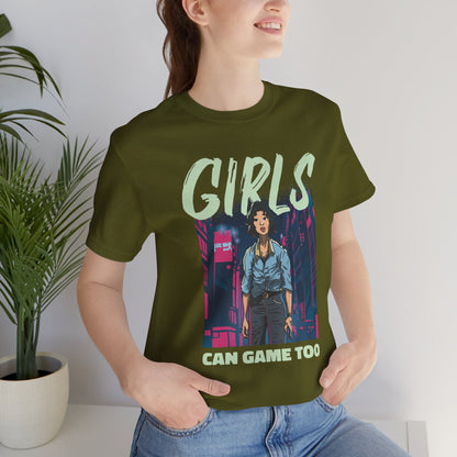 Girls Can Game Too Tee