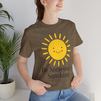 Be Someone's Sunshine Tee