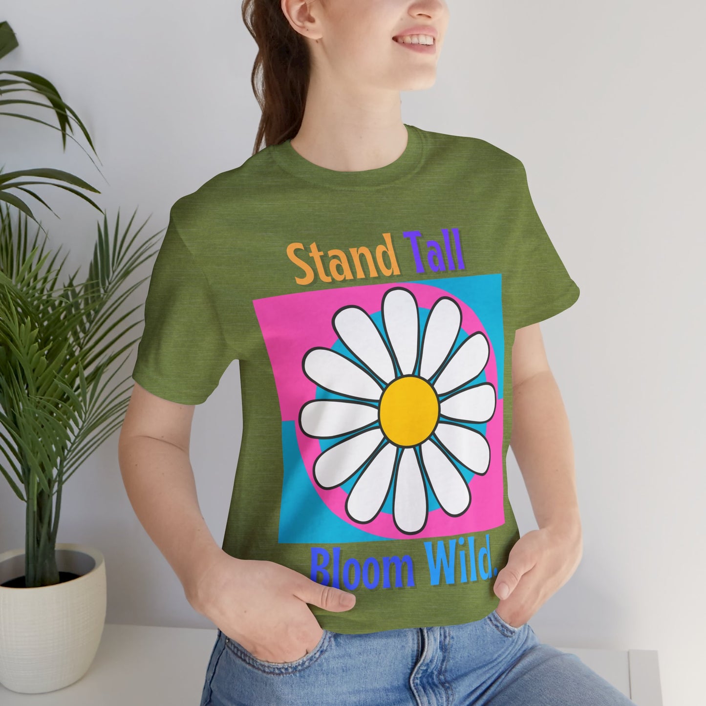 Stand Tall Bloom Wild Daisy Tee