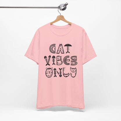 Cat Vibes Only Tee