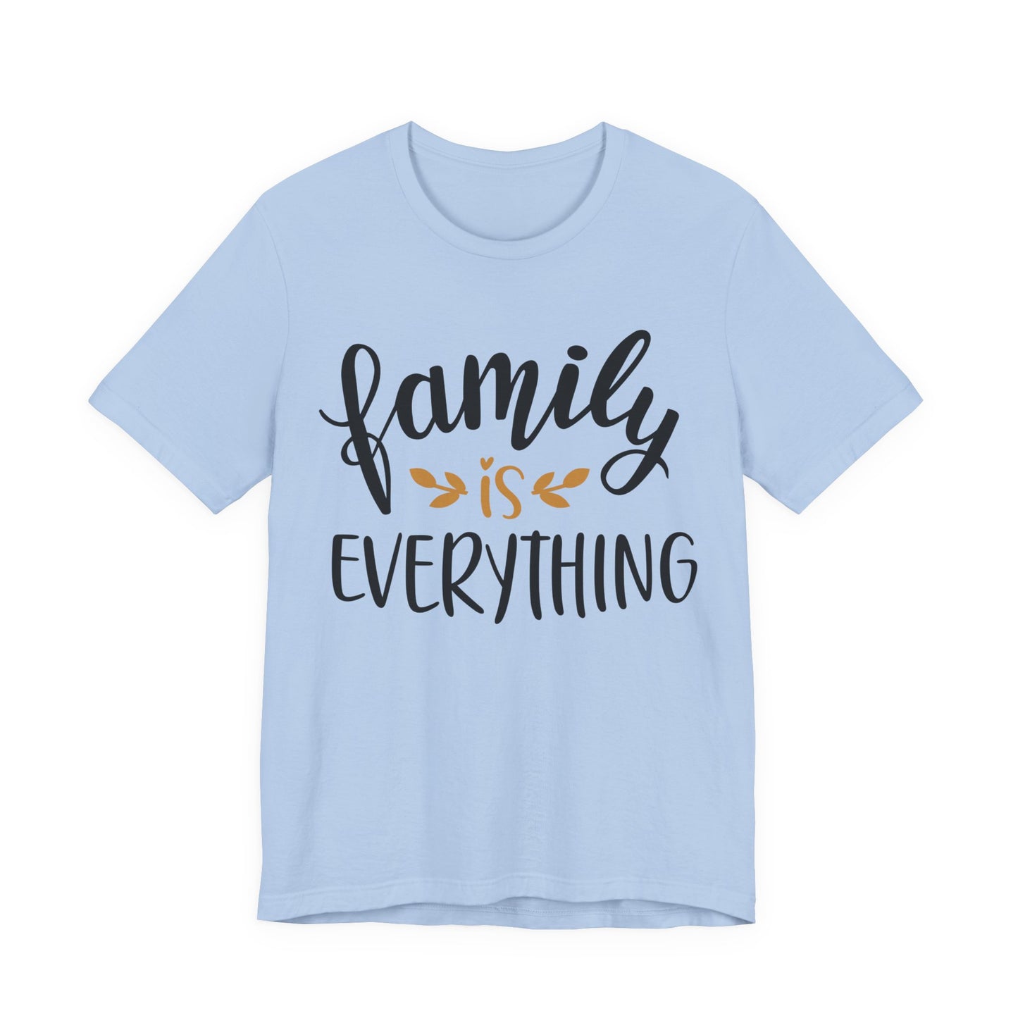 Family Is Everything Tee
