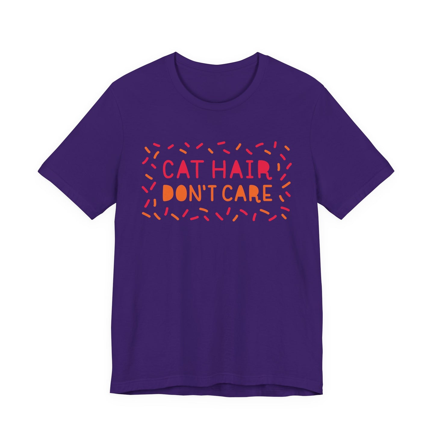 Cat Hair Don't Care Tee