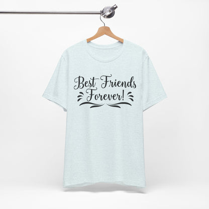 Best Friends Forever Tee