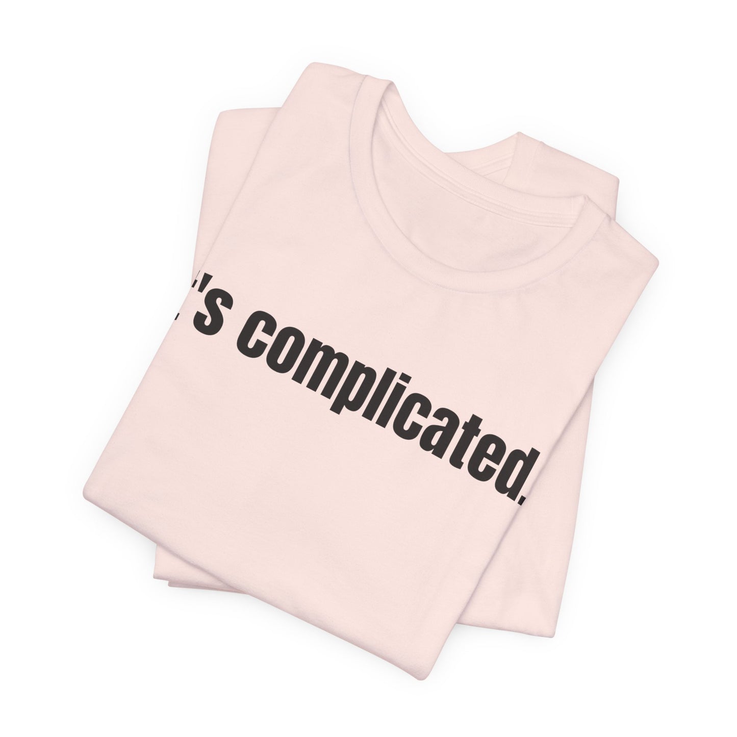 It's Complicated Tee