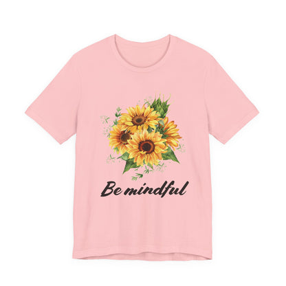 Be Mindful Sunflower Tee