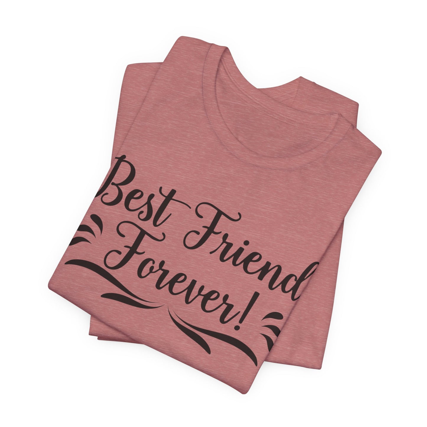 Best Friends Forever Tee