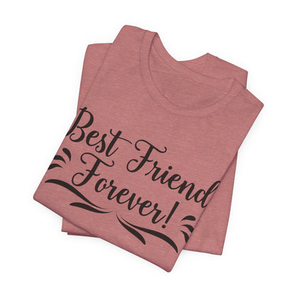 Best Friends Forever Tee