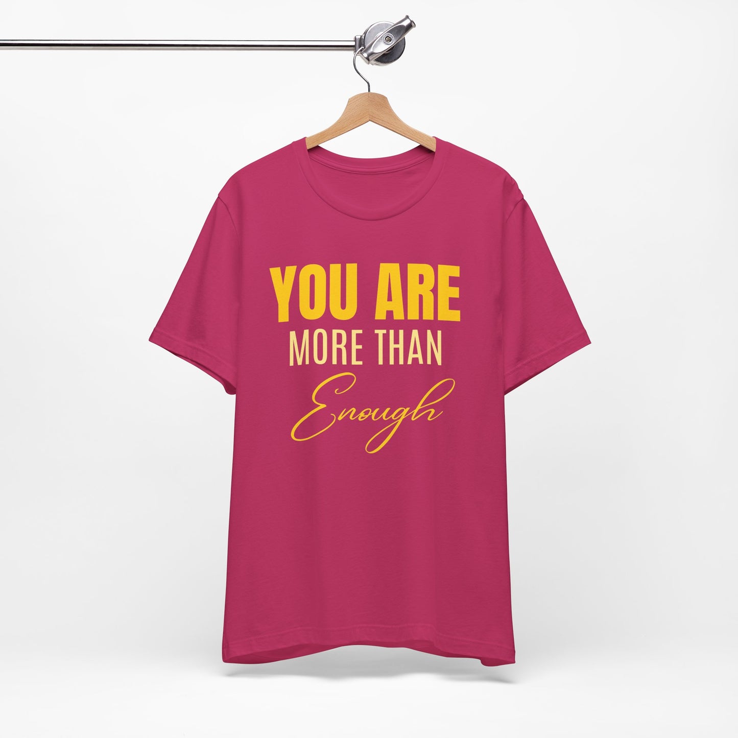 You Are More Than Enough Tee