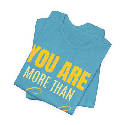 You Are More Than Enough Tee