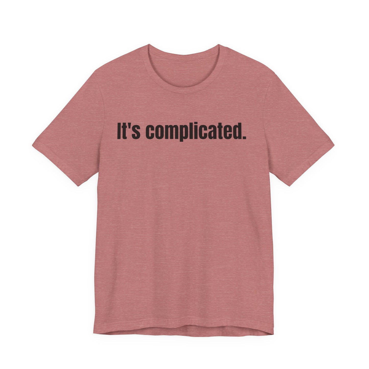 It's Complicated Tee