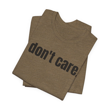 I Don't Care Attitude Tee