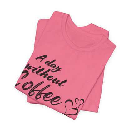 No Idea Without Coffee Tee