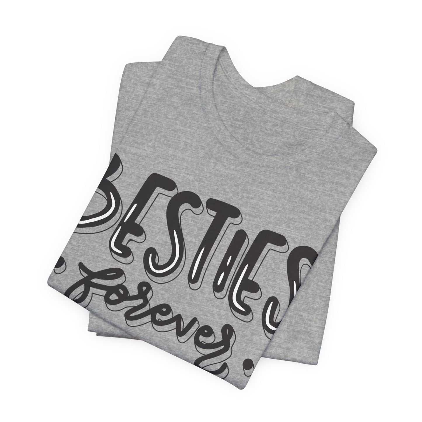 Besties Forever Tee