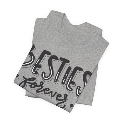 Besties Forever Tee