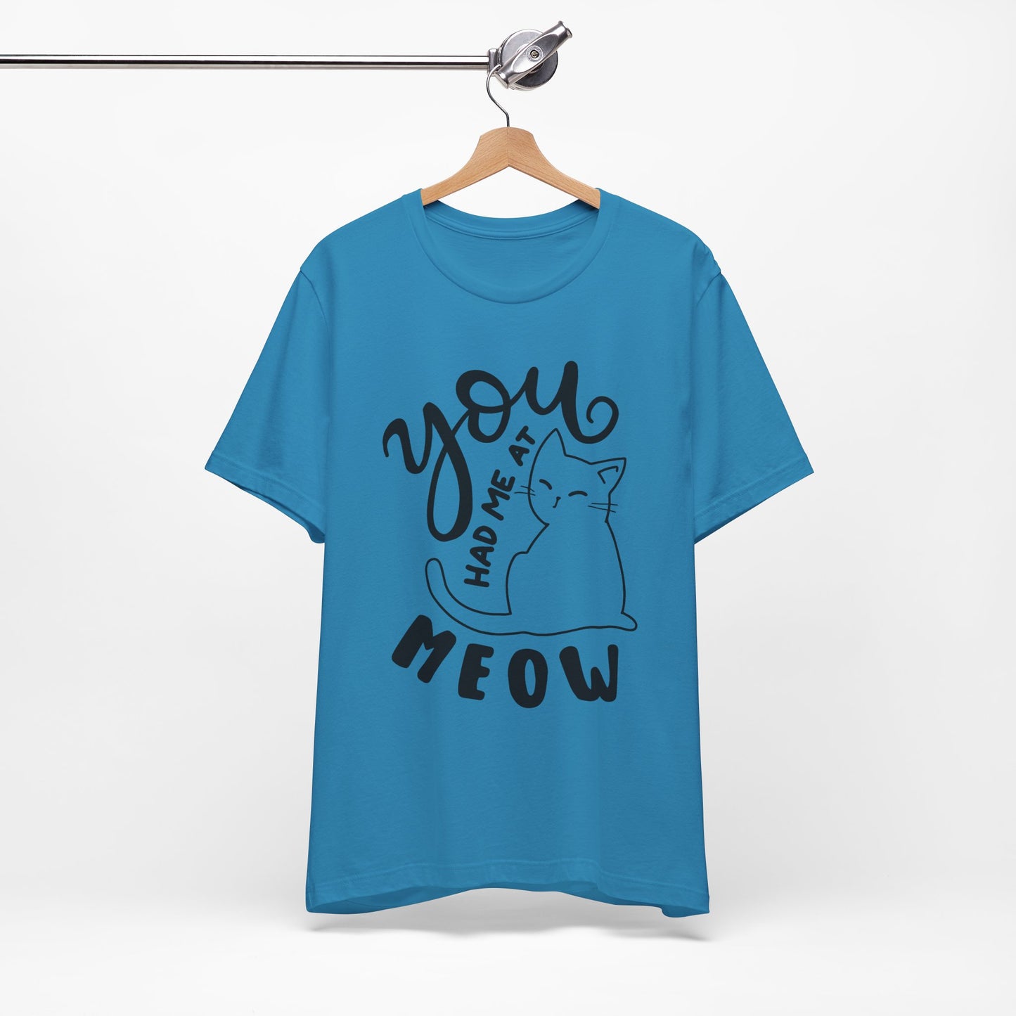 You Had Me at Meow Cat Lover's Tee