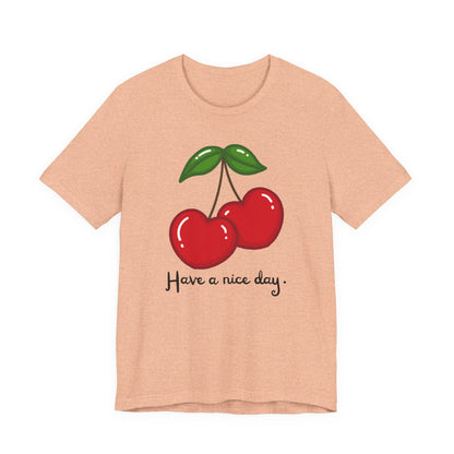 Have a Nice Day Cherry Hearts Tee