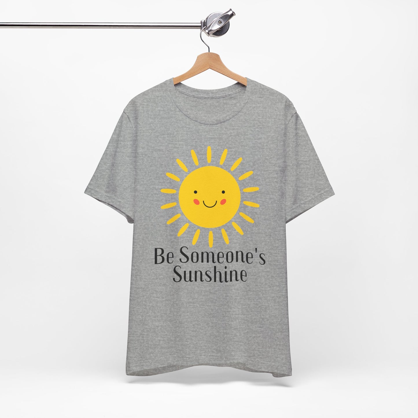 Be Someone's Sunshine Tee