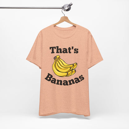 That's Bananas Funny Foodie Tee