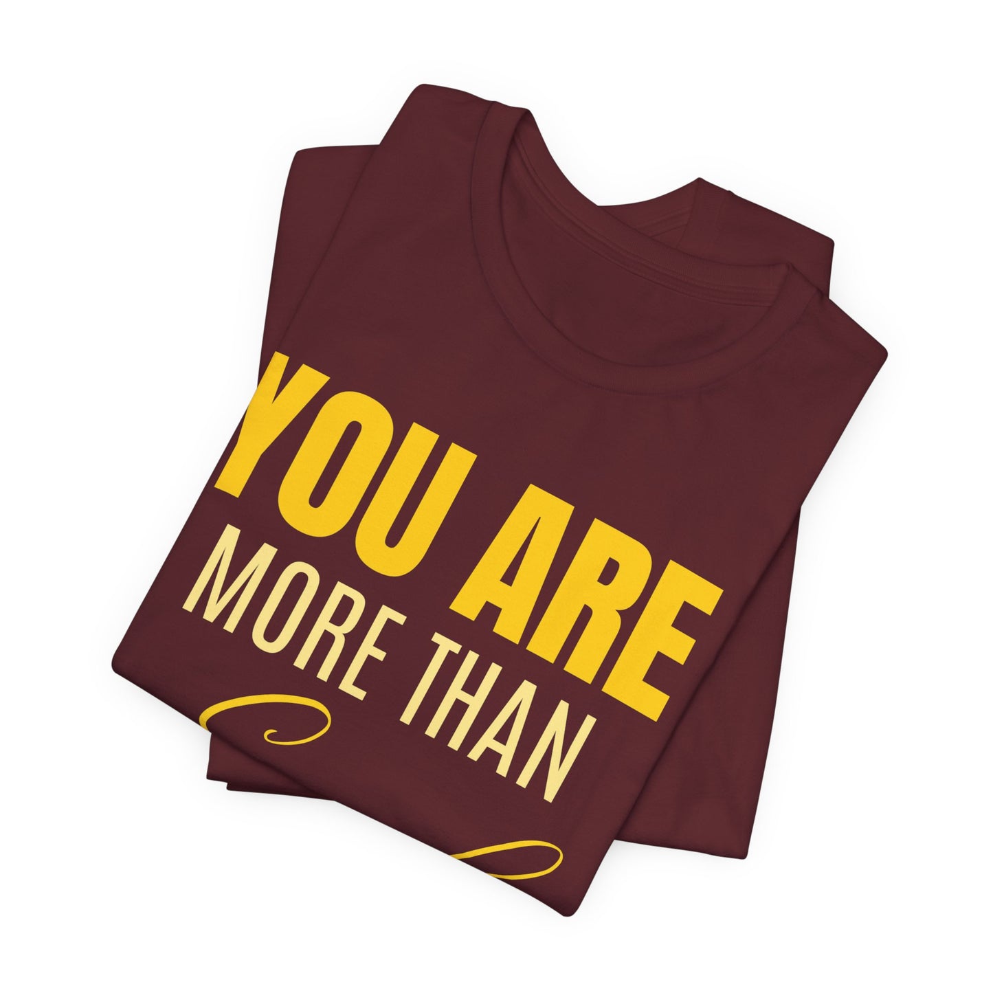 You Are More Than Enough Tee