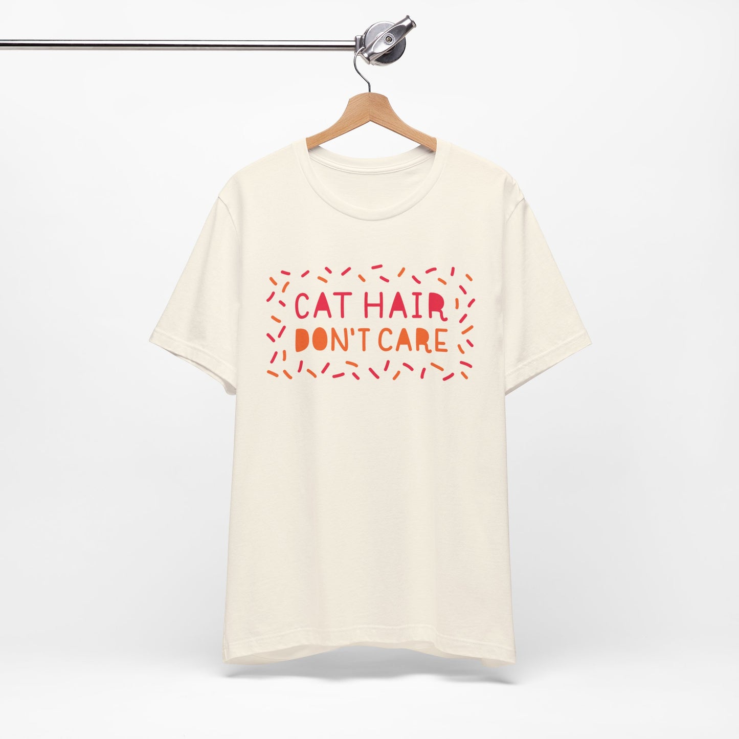 Cat Hair Don't Care Tee