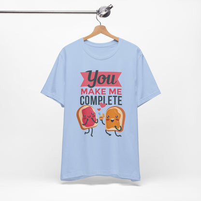 You Make Me Complete PB&J Tee