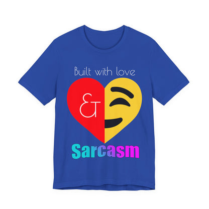Sarcasm & Love