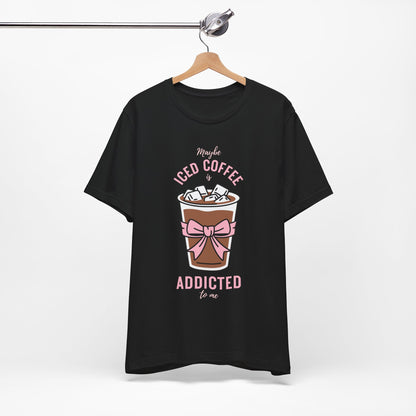 Iced Coffee Addict Tee