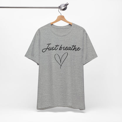 Just Breathe Tee