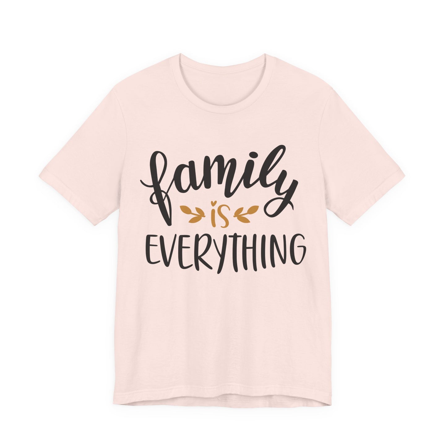Family Is Everything Tee