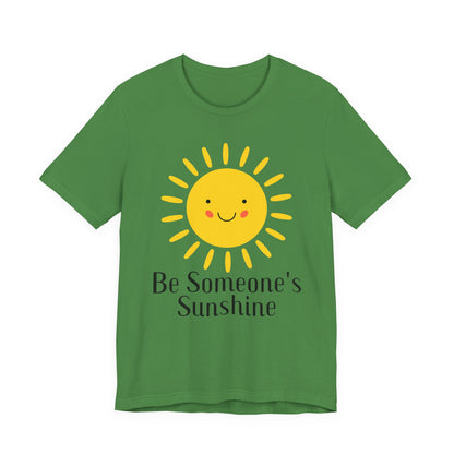 Be Someone's Sunshine Tee