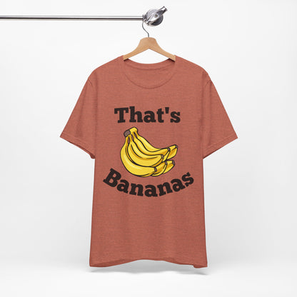 That's Bananas Funny Foodie Tee