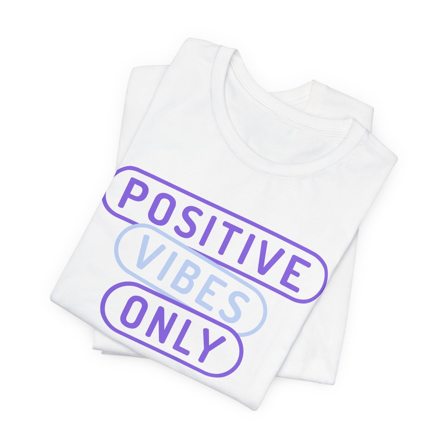 Positive Vibes Only Tee